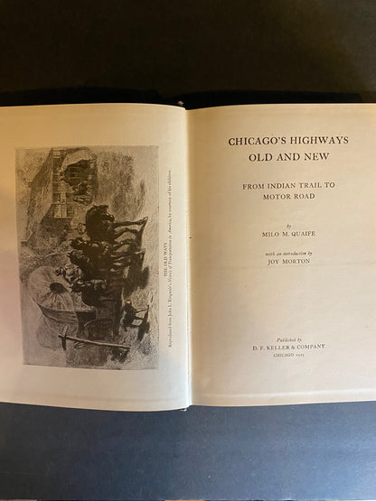 Chicago's Highways Old and New - M. M. Quaife - 1st Edition - Maps Included - 1923