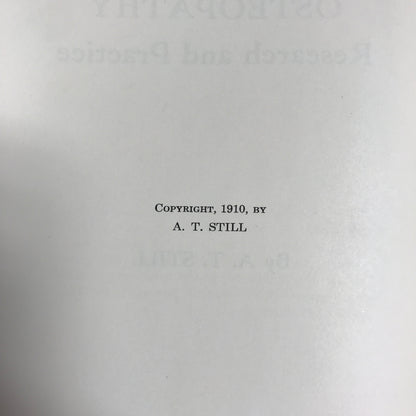 Osteopathy Research and Practice - A. T. Still - 1st Edition - Scarce - 1910