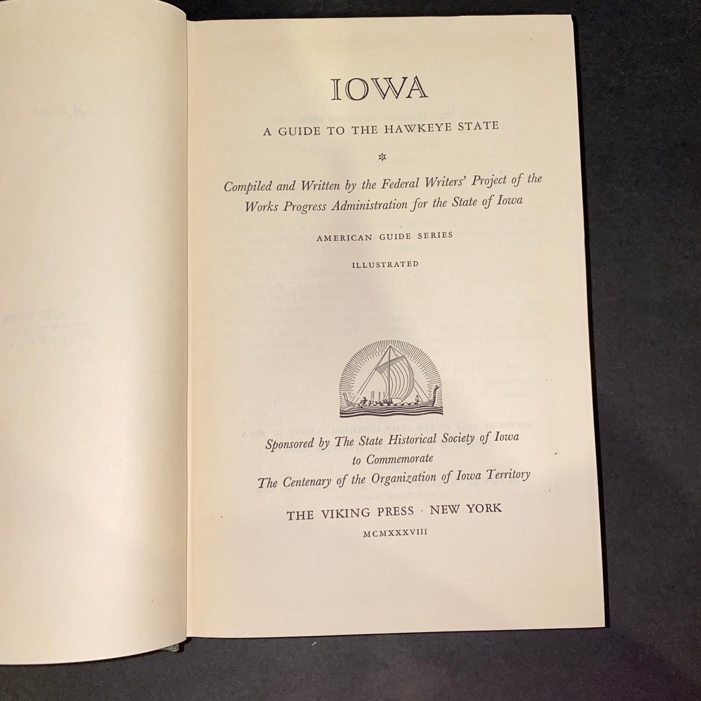 Iowa: The American Guide to the Hawkeye State - 1st Edition - Fold Out Map - Illustrated - 1938