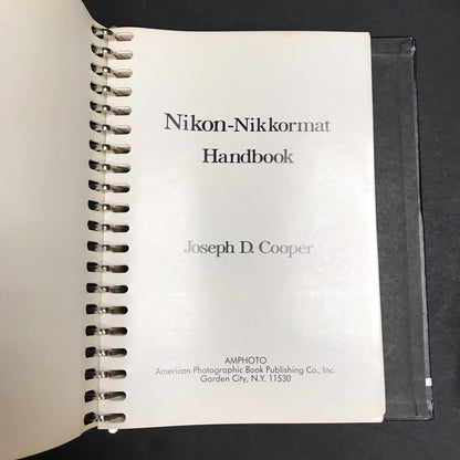 Nikon Nikkormat Handbook - Joseph D. Cooper - 1974