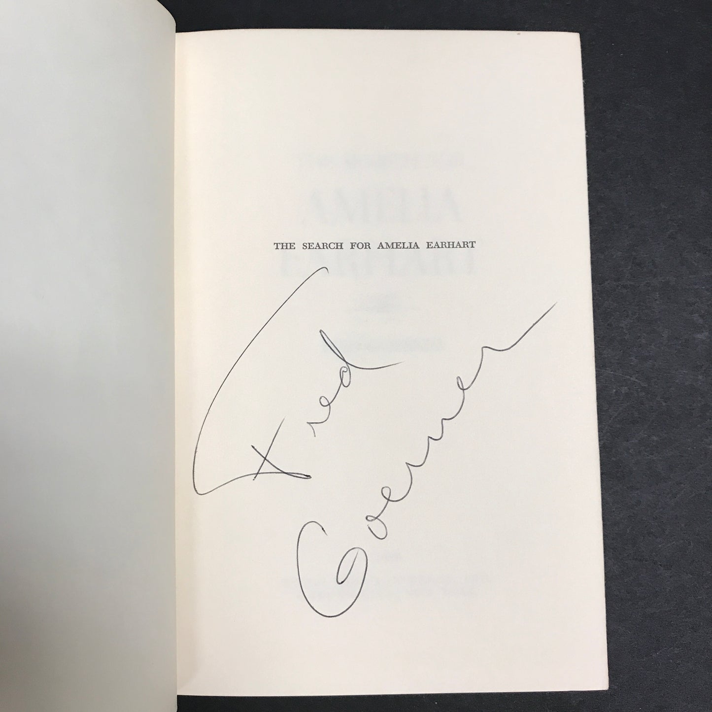 The Search For Amelia Earhart - Fred Goerner - 1st Edition - Signed - 1966