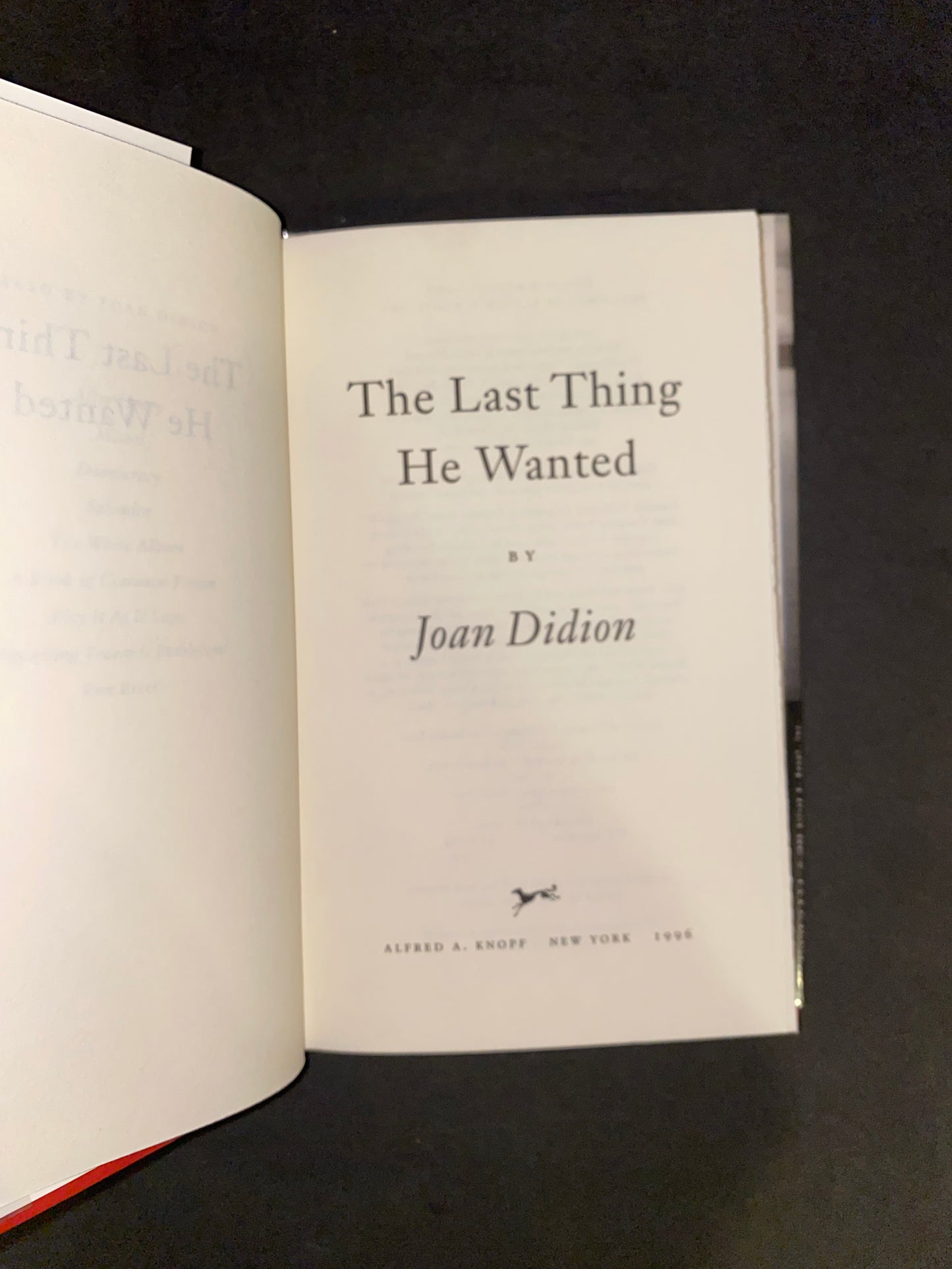 The Last Thing He Wanted - Joan Didion - 1st Trade - 1996