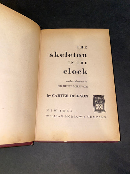 The Skeleton in The Clock - Carter Dickson - 1st Edition - 1948