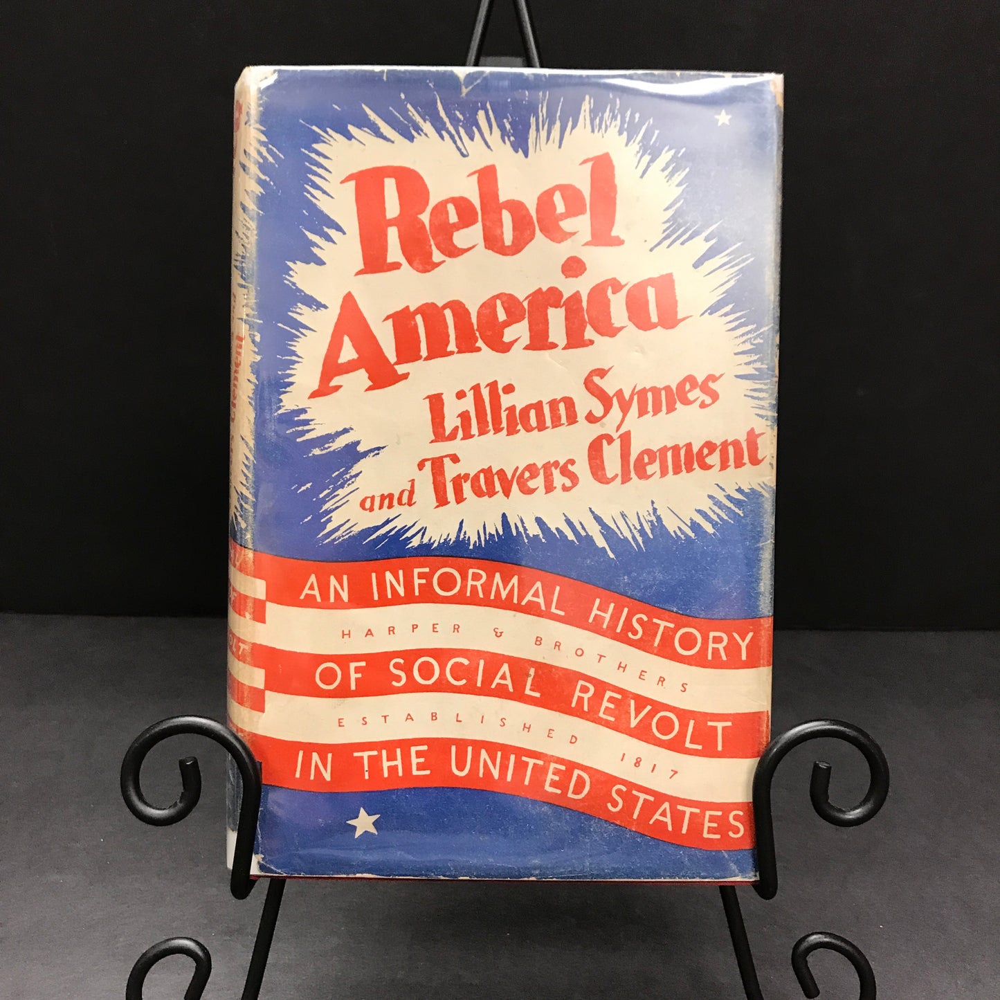 Rebel America - Lillian Symes and Travers Clement - 1934 - 1st Edition