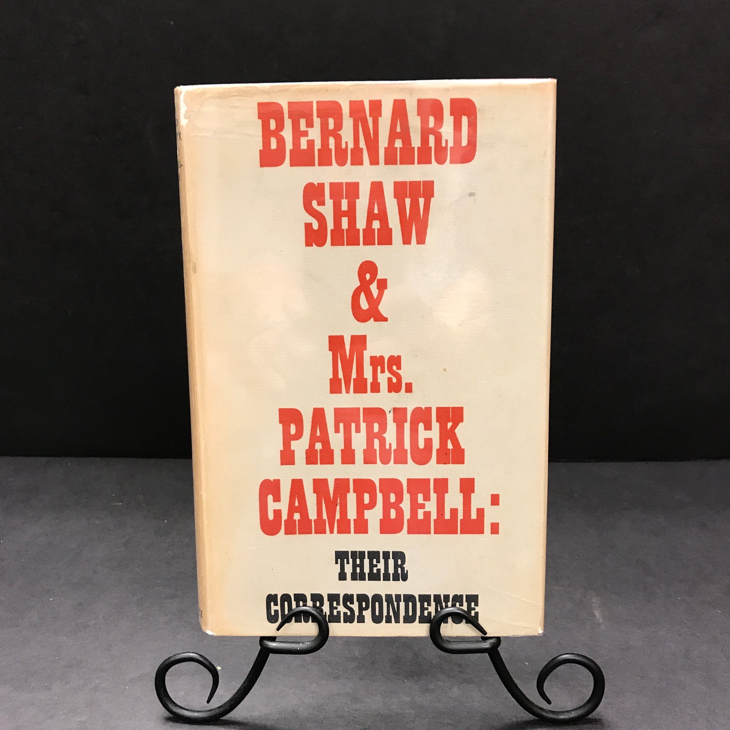 Bernard Shaw and Mrs. Patrick Campbell: Their Correspondence - Alan Dent - 1952 - 1st Edition