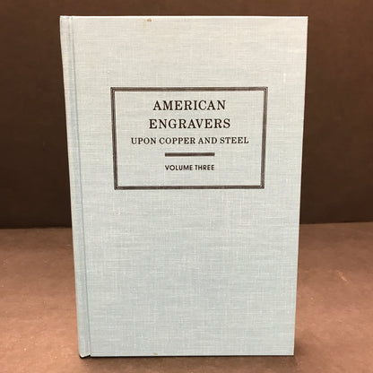 American Engravers: Upon Copper and Steel - Mantle Fielding - Volume 3 - 1917