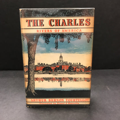 The Charles: Rivers of America - Arthur Bernon Tourtellot - 2nd Print - 1941