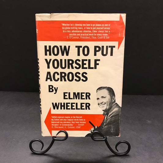 How To Put Yourself Across - Elmer Wheeler - 1962