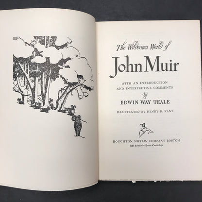 The Wilderness World of John Muir - Edwin Way Teale  - 1954