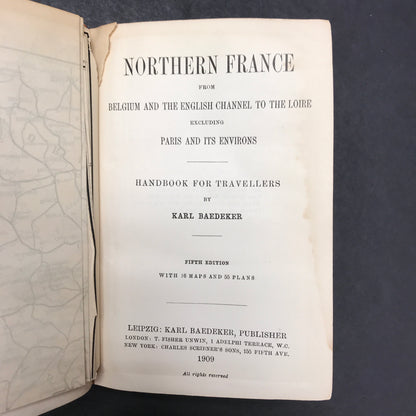 Northern France - Karl Baedeker - Includes Map - 1909