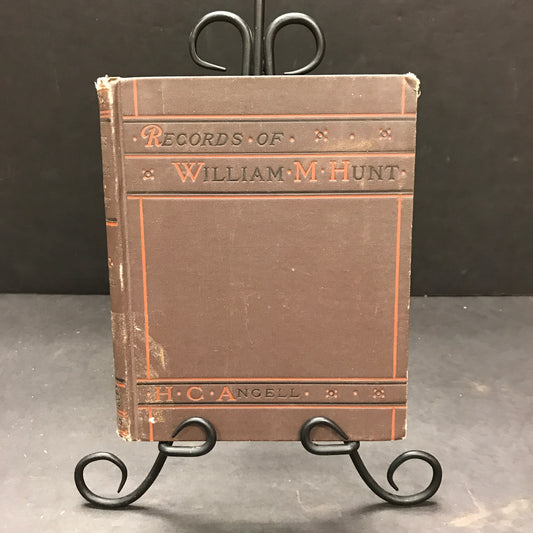 Records of William M. Hunt - H. C. Angell - 1881