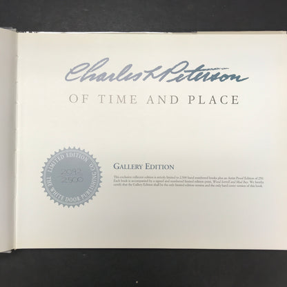 Of Time and Place - Charles H. Peterson - Gallery Edition - #2092/2500 - Signed - Very Scarce - 1994