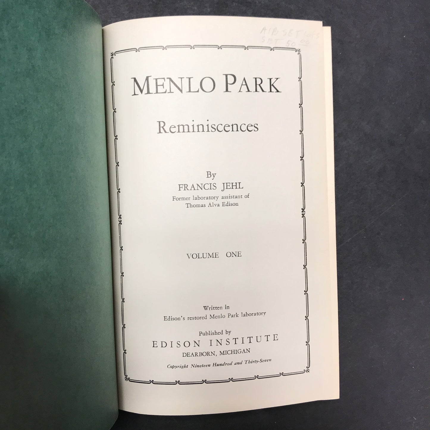 Menlo Park Reminiscences - Francis Jehl - 3 Volumes - 1937