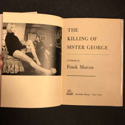 The Killing of Sister George - Frank Marcus - 1st Edition - 1965