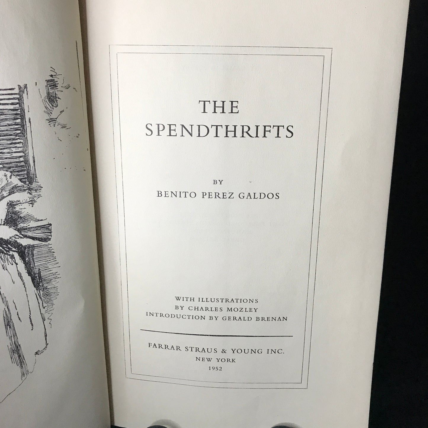 The Spendthrifts - Pérez Galdós - 1952 - First U.K. Edition