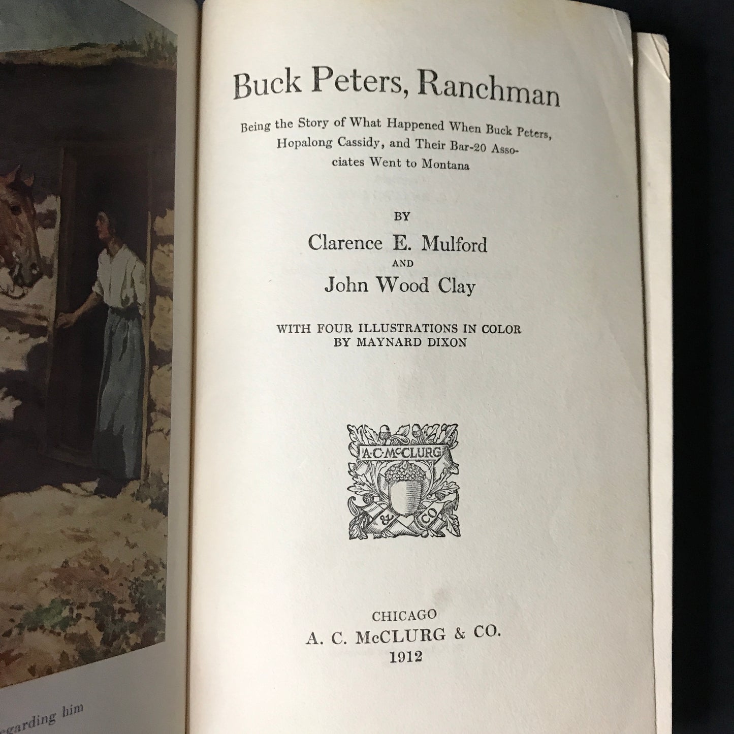 Buck Peters, Ranchman - Clarence E. Mulford - 1912 - First Edition