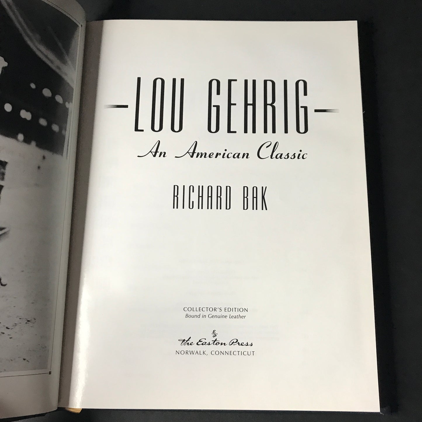 Lou Gehrig: An American Classic - Richard Bak - Easton Press - 1995