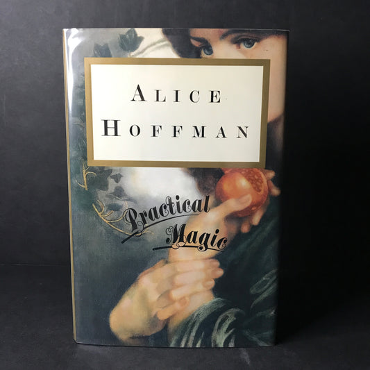 Practical Magic - Alice Hoffman - 1995 - First Edition