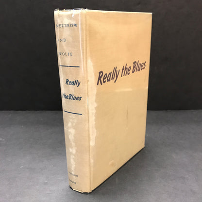 Really the Blues - Mezzrow & Wolfe - 1946 - Signed - Sixth Print