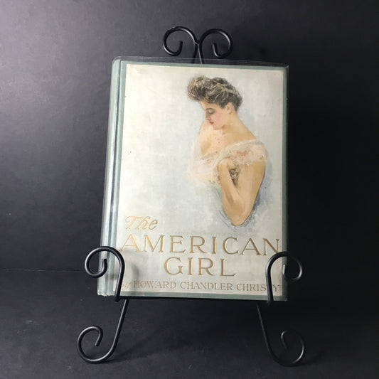 The American Girl - Howard C. Christy - 1906 - First Edition - 16 Color plates