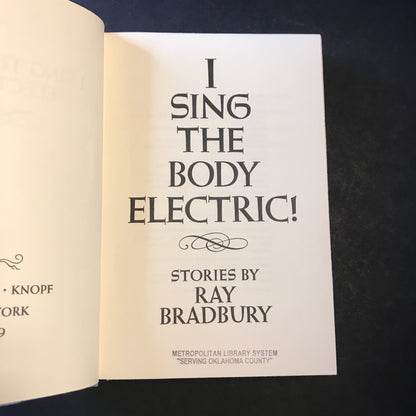 I Sing the Body Electric! - Ray Bradbury - 1st Edition - 1969