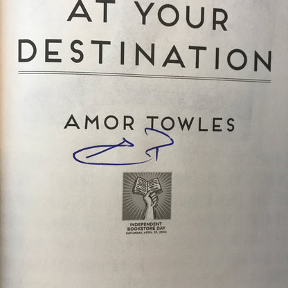 You have Arrived at Your Destination - Amor Towles - Signed - 1st Edition - 2020