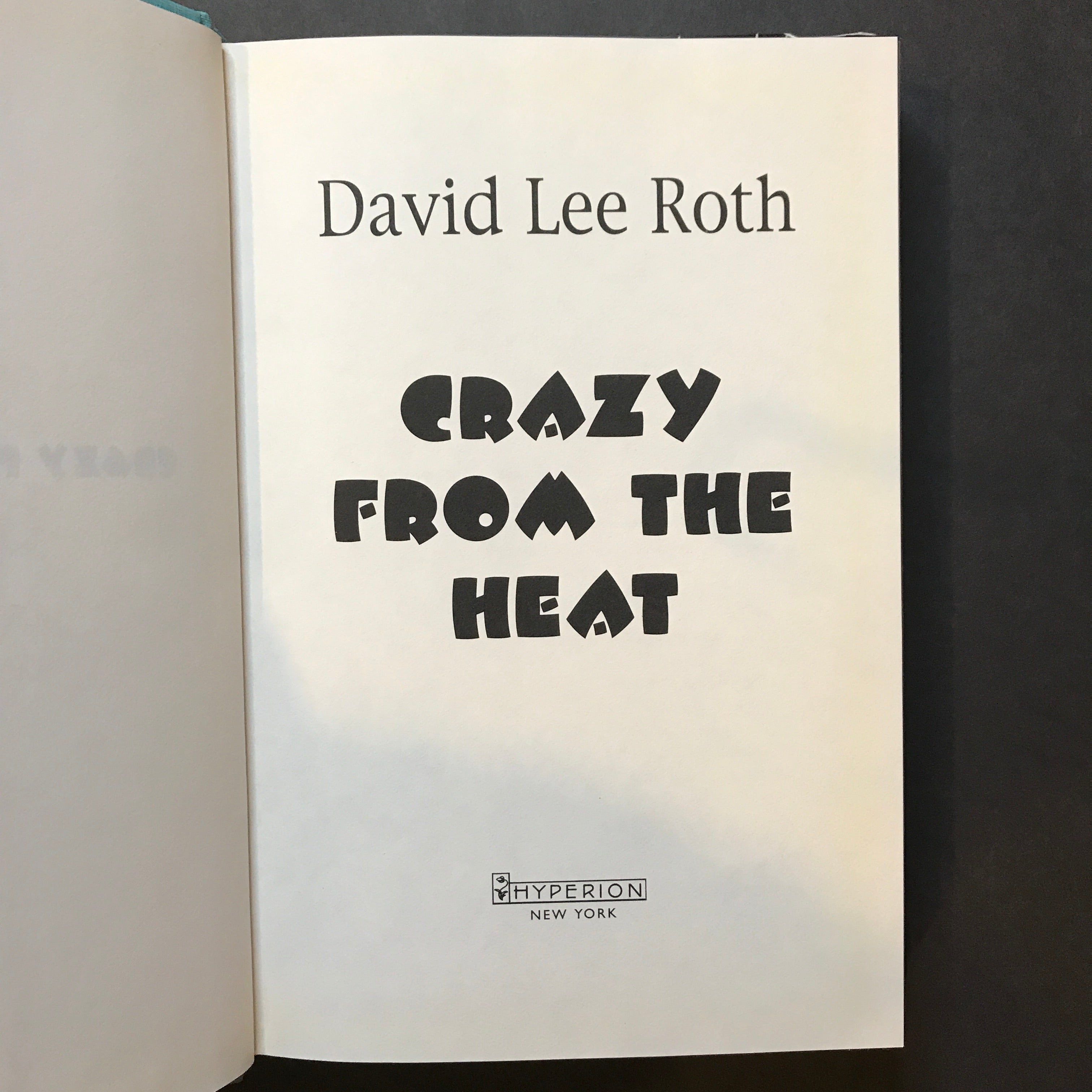 Crazy From the Heat - David Lee Roth - Signed - 1st Edition - Very