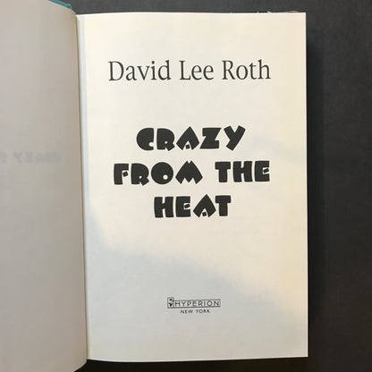 Crazy From the Heat - David Lee Roth - Signed - 1st Edition - Very Scarce - 1997