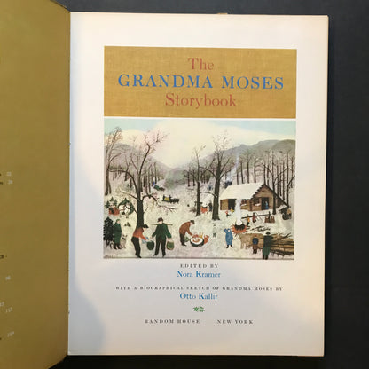 The Grandma Moses Storybook - Nora Kramer - 1st Thus - 1961