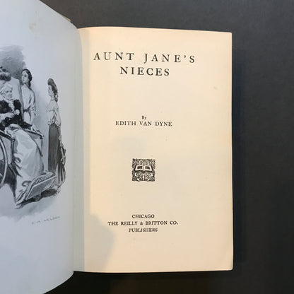 Aunt Jane's Nieces - Edith Van Dyne - L. Frank Baum Pseudonym - 1909/10 Reprint