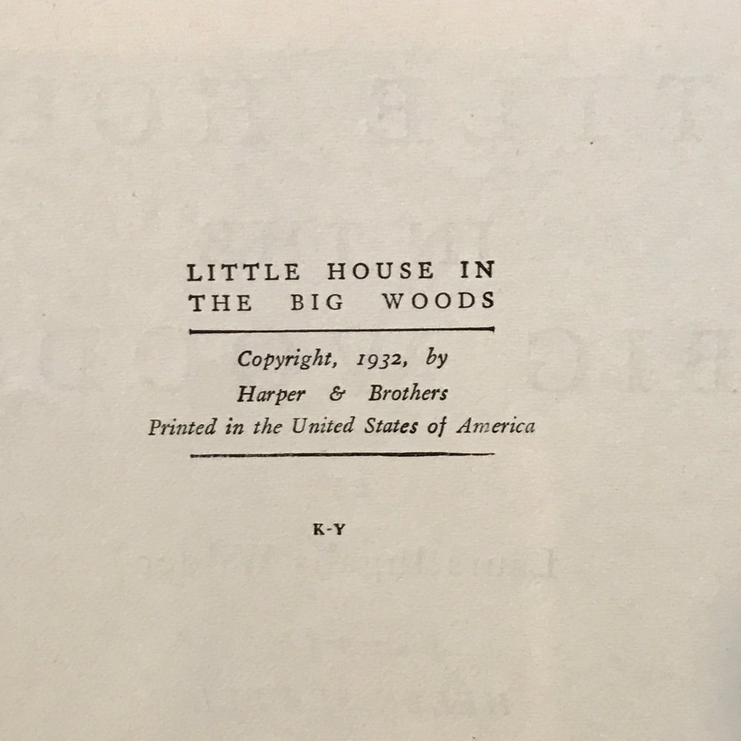 Little House In The Big Woods - Laura Ingalls Wilder - Early Print - 1932