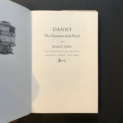 Danny: The Champion of the World - Roald Dahl - 1st Edition - 1975