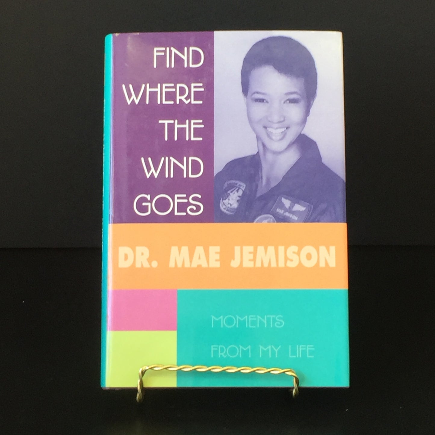 Find Where the Wind Goes - Dr. Mae Jemison - Signed - Ex Library - 2001