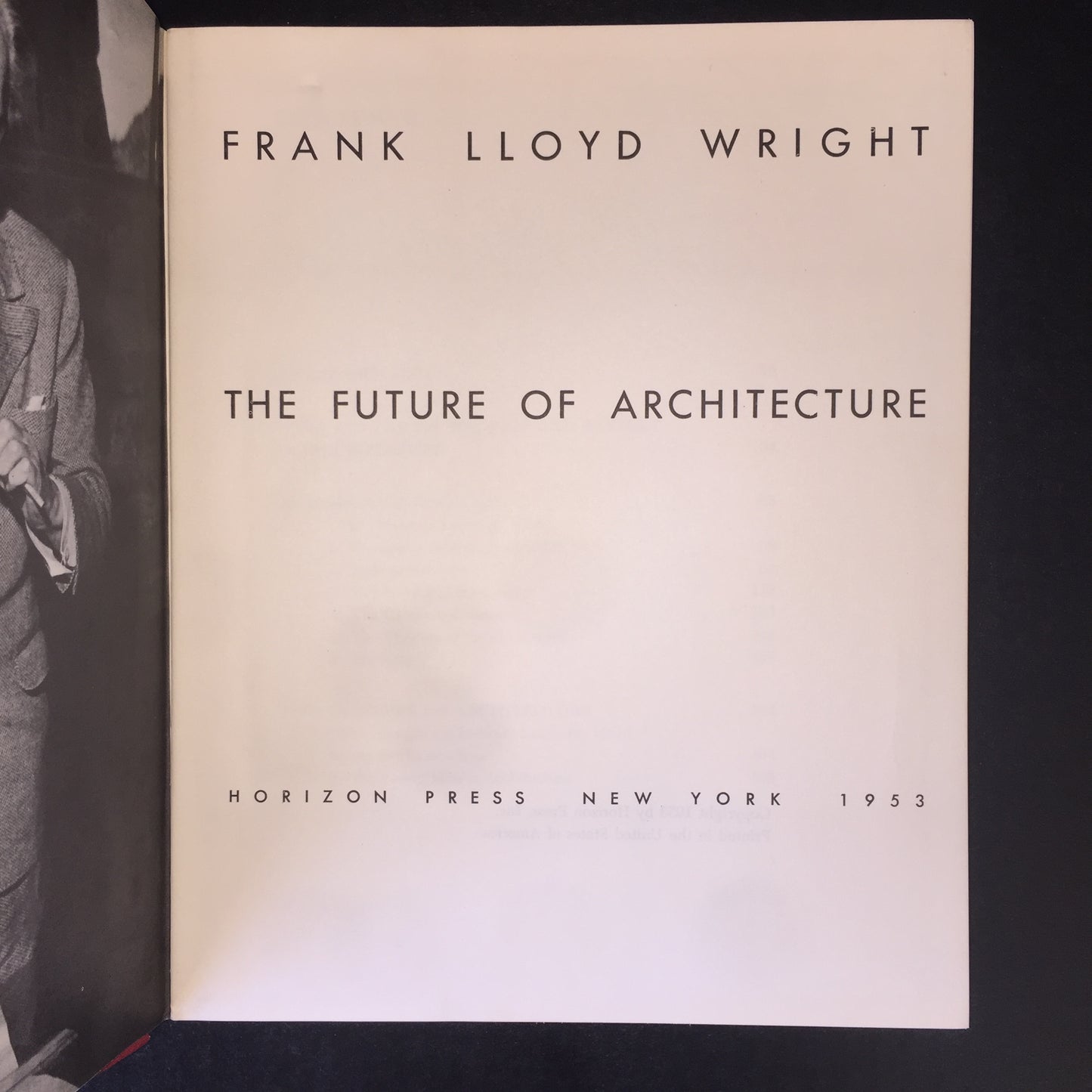 The Future of Architecture - Frank Lloyd Wright - First Edition - 1953