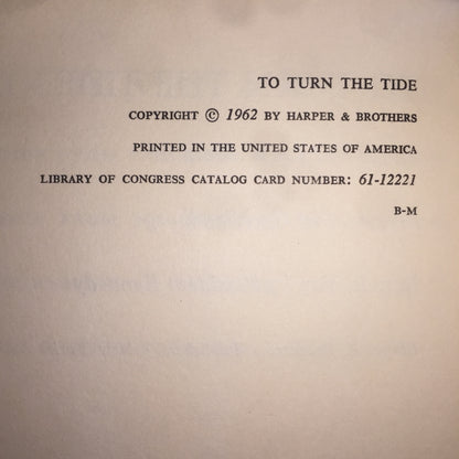 To Turn the Tide - John F. Kennedy - 1962