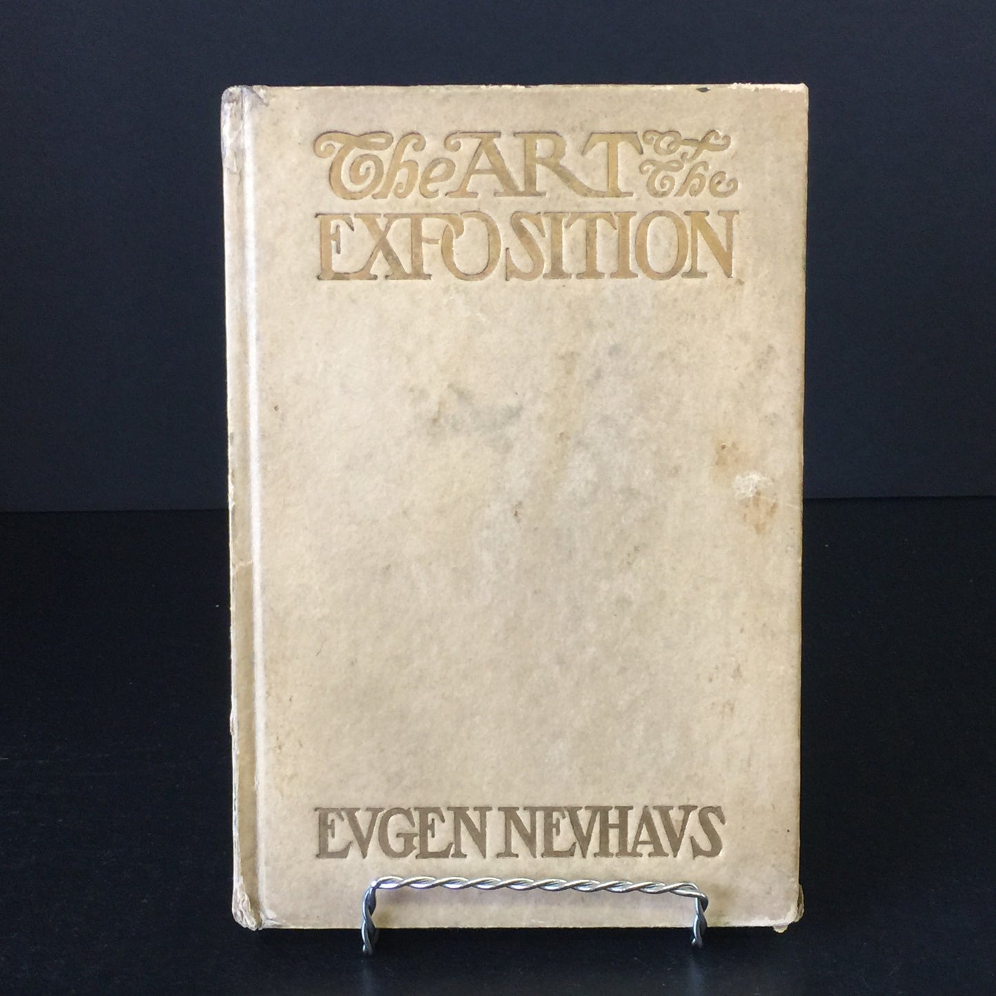 The Art of the Exposition - Eugen Neuhaus - Signed - 1915