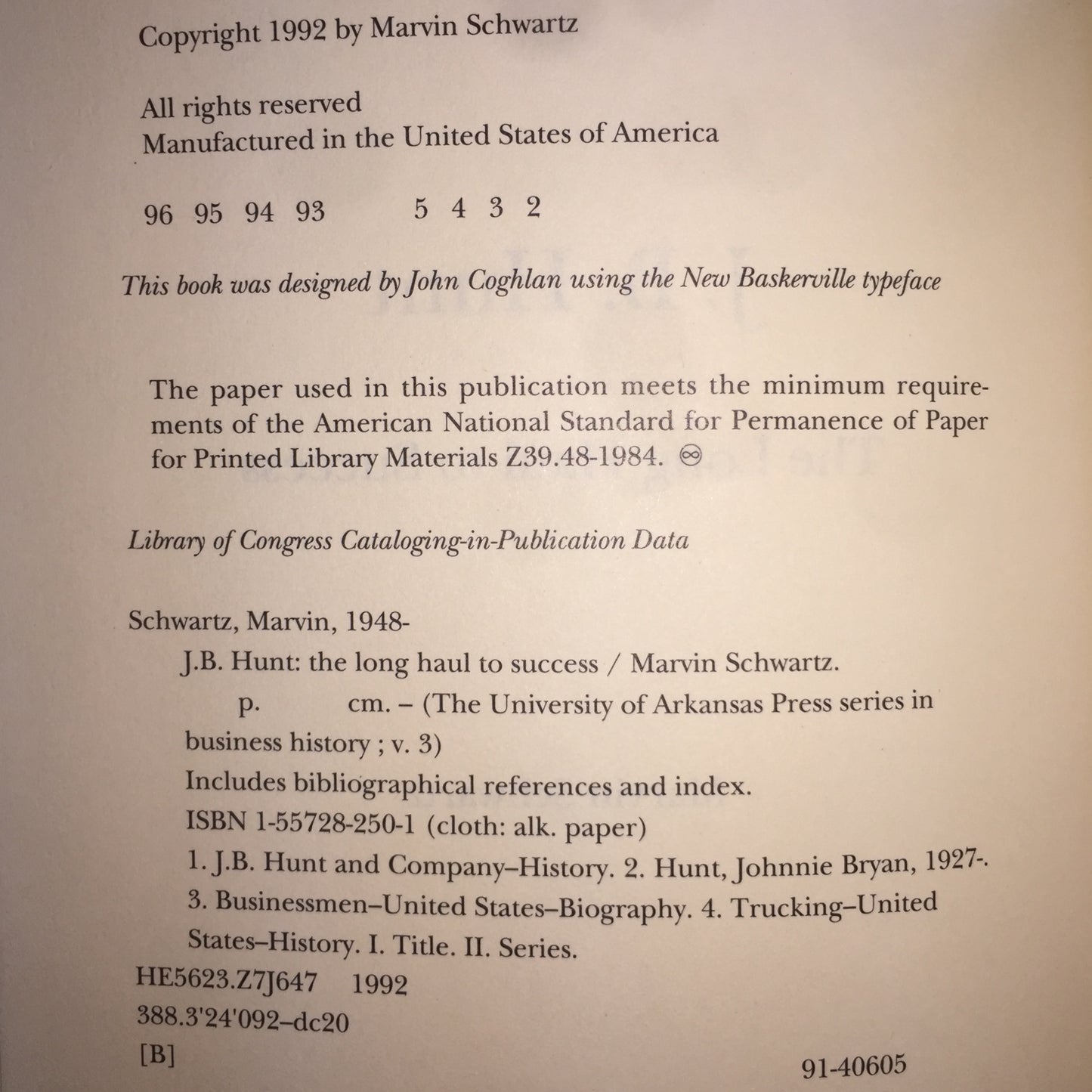 J. B. Hunt: The Long Haul to Success - Marvin Schwartz - 1992