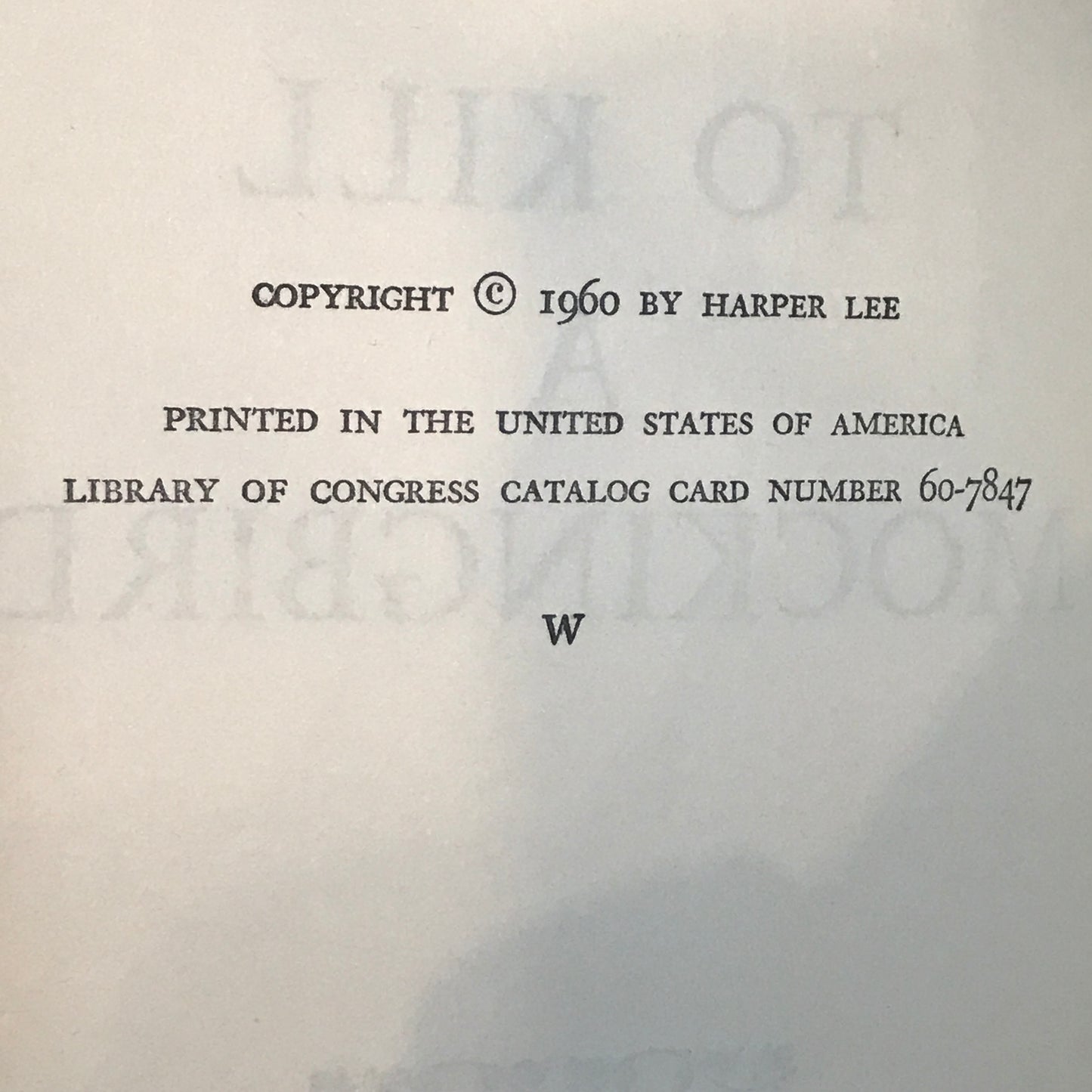 To Kill A Mockingbird - Harper Lee - 7th Print - "W" on Copyright Page - Book Club Mark on back - 1960