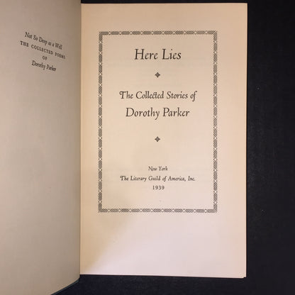 Here Lies: The Collected Works of Dorothy Parker - 1939 - Early Print