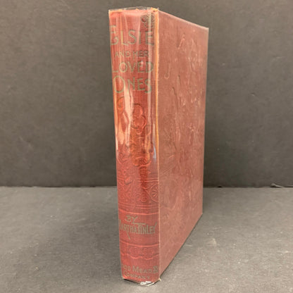 Elsie and Her Loved Ones - Martha Finely - 1st Edition - 1903