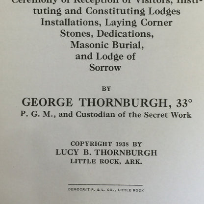 Masonic Monitor of the Degrees of Entered Apprentice, Fellow, Crafted and Master Mason - George Thornburgh - 1938