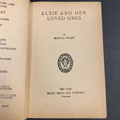 Elsie and Her Loved Ones - Martha Finely - 1st Edition - 1903