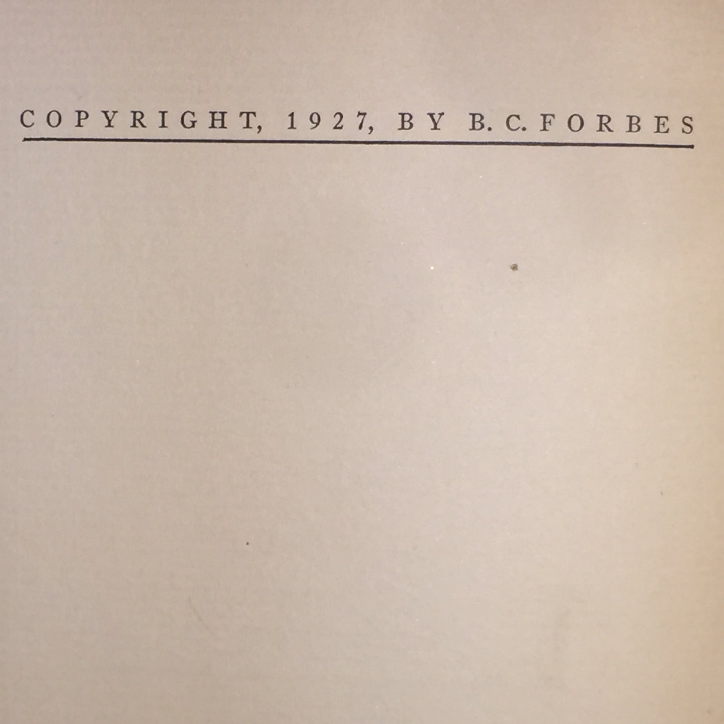 How to Get the Most Out of Business - B. C. Forbes - 1927