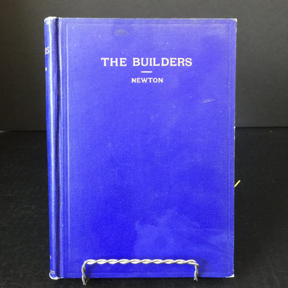 The Builders - Joseph Fort Newton - 1st Edition - 1914