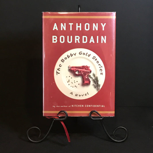 The Bobby Gold Stories - Anthony Bourdain - Signed - 1st Edition -  2002