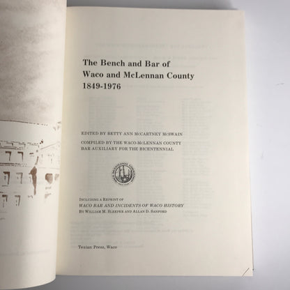 The Bench and Bar of Waco and McLennan County: 1819-1976 - 1st Edition - 1976