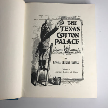 The Texas Cotton Palace - Lavonia Jenkins Barnes - Inscribed - 1964