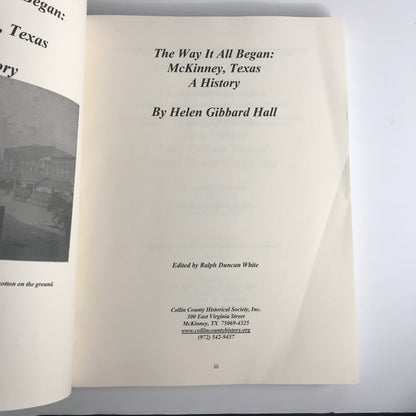 The Way It All Began: McKinney, Texas, A History - Helen Gibbard Hall - 2006