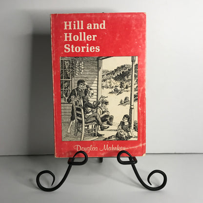 Hill and Holler Stories - Douglas Mahnkey - 1975