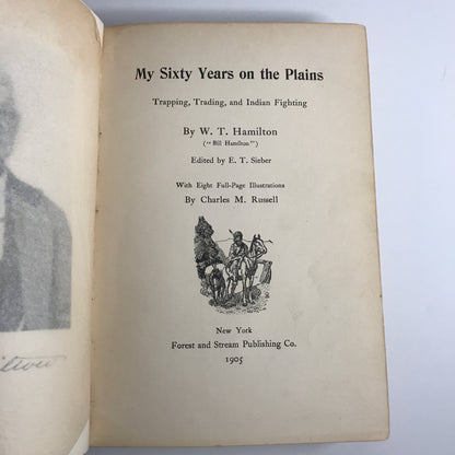 My Sixty Years on the Plains - Charles M. Russell - 1st Edition - 1905